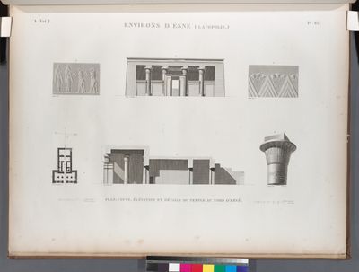 Environs d'Esné [Isnâ] (Latopolis). Plan, coupe, élévation et détails du temple au nord d'Esné.