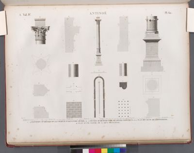 Antinoë [Antinoöpolis]. 1-9. Élévation et détails de la colonne d'Alexandre Sévère; 10-15. Détails d'architecture de divers monumens; 16.17. Plan et coupe de l'hippodrome; 18. Plan d'une partie de la rue principale.