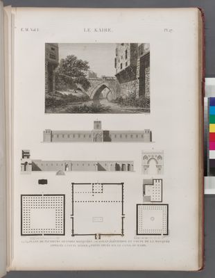 Le Kaire [Cairo]. 1-4. Plan de plusieurs grandes mosquées; 5-8. Plan, élévations et coupe de la mosquée appellée Gâma' el-Dâher; 9. Ponts situés sur le canal du Kaire.