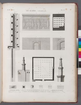 Le Kaire [Cairo] (Citadelle). 1-4. Puits de Joseph; 5-10. Plan et détails de la Mosquée de Soultân Qalâoun; 11.12. Détails d'une porte; 13. Citerne appellée Sibyl Kikheyd; 14. Tombeau en marbre.